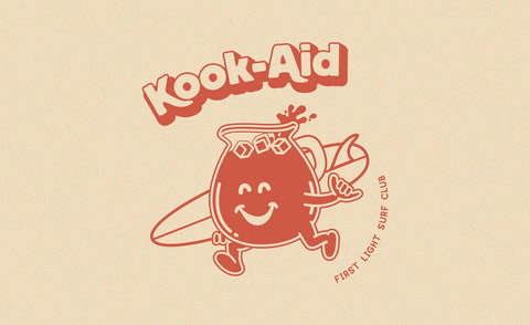 Kook-Aid: Embracing Your Inner Kook and the Fun of Surfing